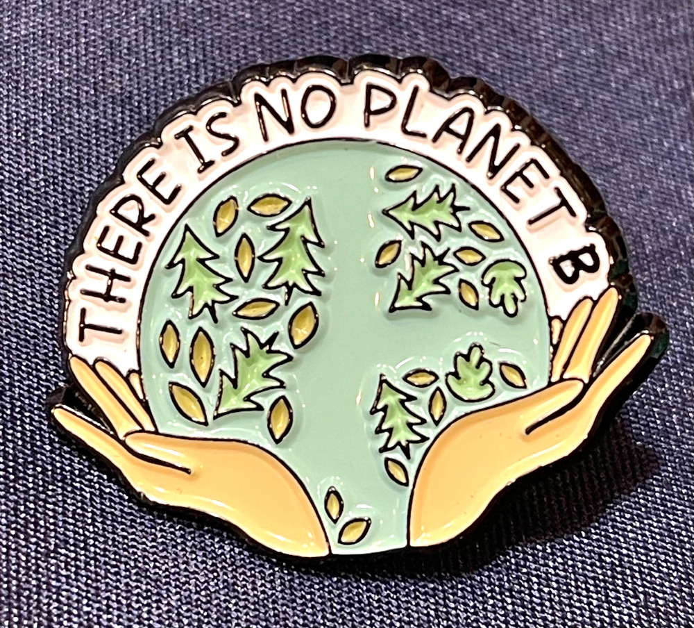NWOT There Is No Planet B Green Lapel Pin Brooch Hands Earth Nature Activist